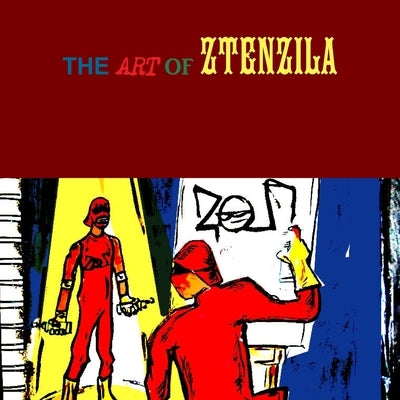 The Art of Ztenzila by Ztenzila