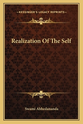 Realization Of The Self by Abhedananda, Swami
