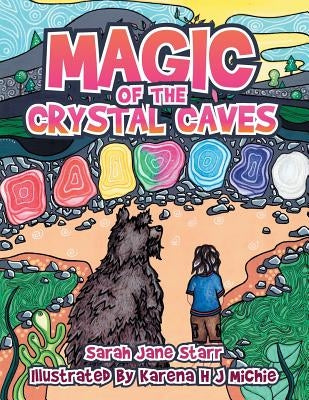 Magic of the Crystal Caves by Starr, Sarah Jane