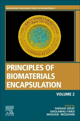 Principles of Biomaterials Encapsulation: Volume Two by Sefat, Farshid