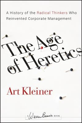 The Age of Heretics by Kleiner