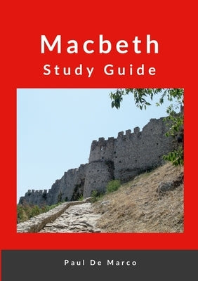 Macbeth Study Guide by De Marco, Paul