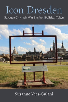 Icon Dresden: Baroque City, Air War Symbol, Political Token by Vees-Gulani, Susanne