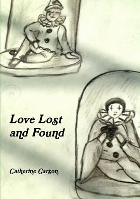 Love Lost and Found by Carson, Catherine