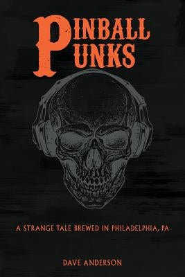 Pinball Punks by Anderson, Dave