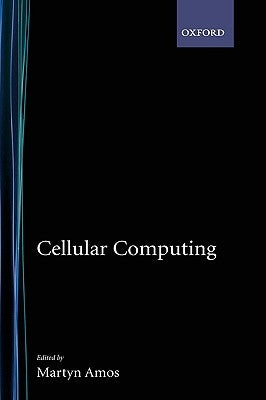 Cellular Computing by Hanawalt, Barbara