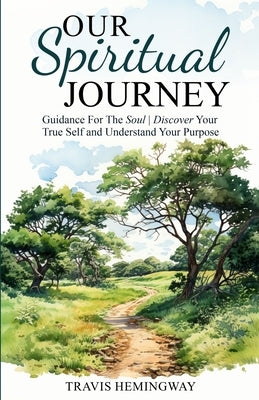 Our Spiritual Journey by Hemingway, Travis