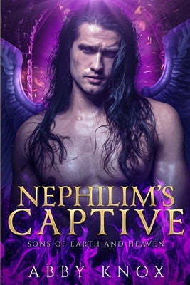 Nephilim's Captive: A Divine Giants Romance by Knox, Abby
