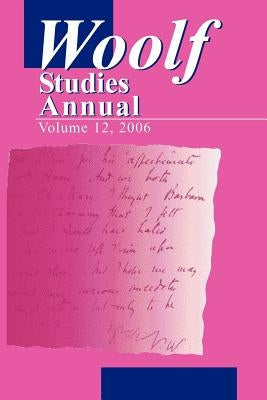 Woolf Studies Annual Volume 12 by Hussey, Mark
