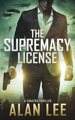 The Supremacy License by Lee, Alan