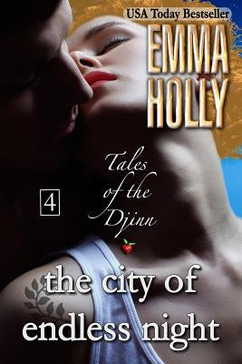 Tales of the Djinn: The City of Endless Night by Holly, Emma