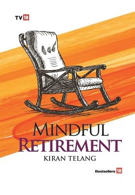 Mindful Retirement by Telang, Kiran