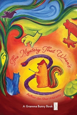 The Mystery That Wasn't by Shure-Hurwitz, Jan