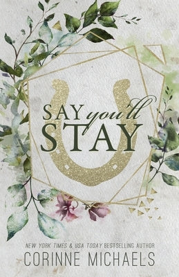 Say You'll Stay - Special Edition by Michaels, Corinne