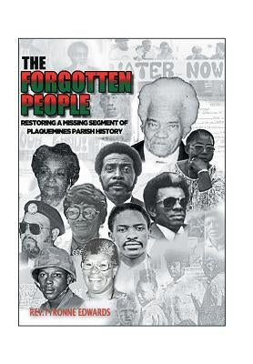 The Forgotten People: Restoring a Missing Segment of Plaquemines Parish History by Edwards, Tyronne