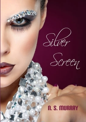Silver Screen by Murray, N. S.