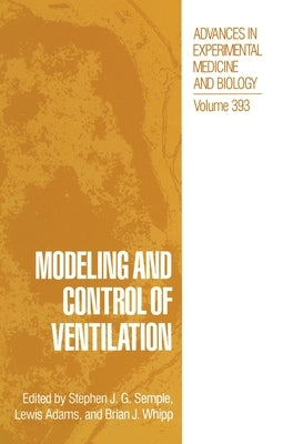 Modeling and Control of Ventilation by Semple, Stephen J. G.