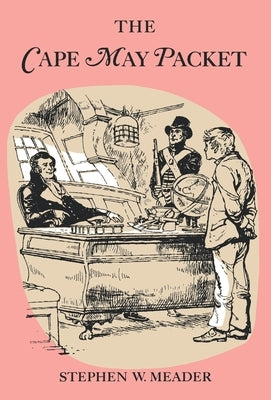 The Cape May Packet by Meader, Stephen W.