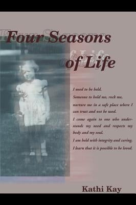 Four Seasons of Life by Kay, Kathi