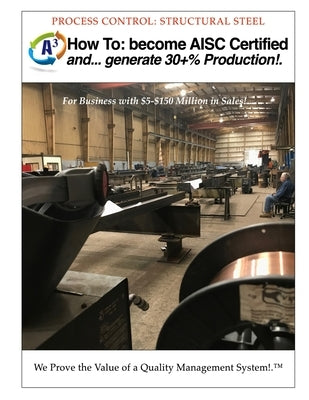 How To: become AISC Certified: and... generate 30+% Production!. by Logan, Terry