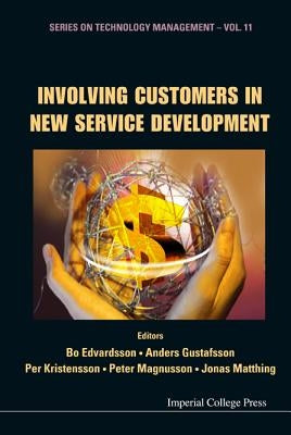 Involving Customers in New Service Development by Edvardsson, Bo