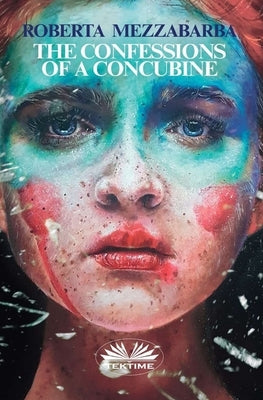 The Confessions Of A Concubine by Barbara Maher