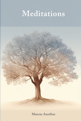 Meditations (Illustrated): Stoic Philosophy and Personal Growth with Marcus Aurelius by Aurelius, Marcus