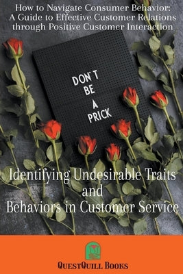 Identifying Undesirable Traits and Behaviors in Customer Service by Saitta, Ferdy