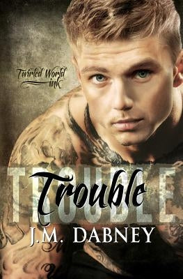 Trouble by McNellis, Laura