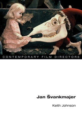 Jan Svankmajer by Johnson, Keith Leslie