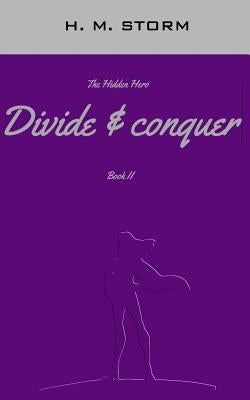 Divide & Conquer by Storm, H. M.