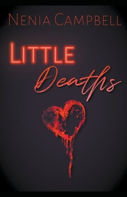 Little Deaths by Campbell, Nenia