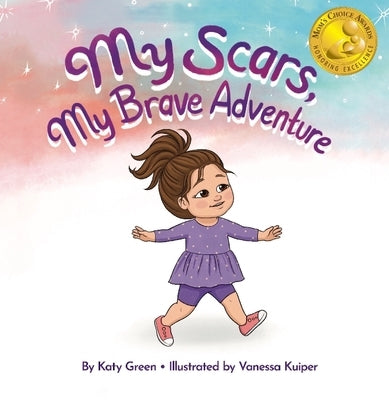 My Scars, My Brave Adventure by Green, Katy