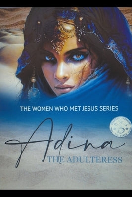Adina: The Adulteress by Weeks, Lucinda
