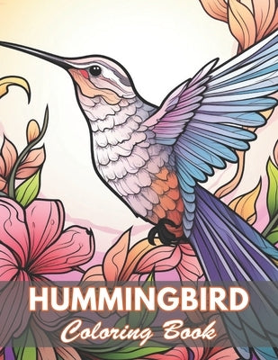 Hummingbird Coloring Book: 50+ Unique Illustrations for All Artists by Douglas, Edward