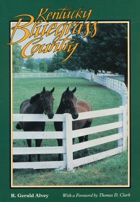 Kentucky Bluegrass Country by Alvey, R. Gerald