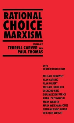 Rational Choice Marxism by Carver, T.
