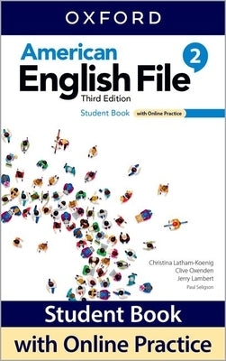 American English File 3e Student Book 2 and Online Practice Pack by Oxford University Press