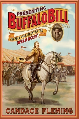 Presenting Buffalo Bill by Fleming, Candace
