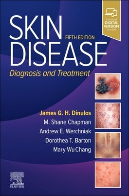 Skin Disease: Diagnosis and Treatment by Dinulos, James G. H.