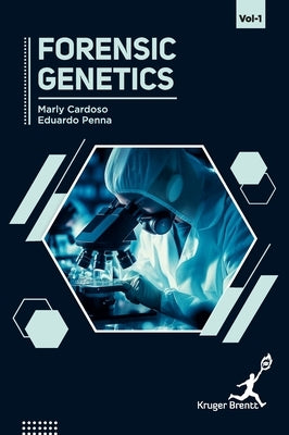 Forensic Genetics Vol 1 by Cardoso, Marly
