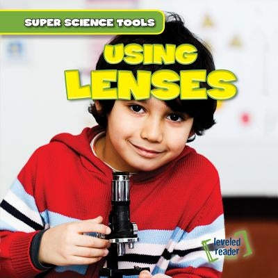 Using Lenses by Roberts, Abigail B.
