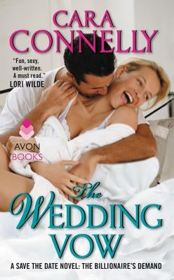 The Wedding Vow: A Save the Date Novel: The Billionaire's Demand by Connelly, Cara