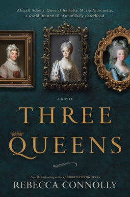 Three Queens by Connolly, Rebecca