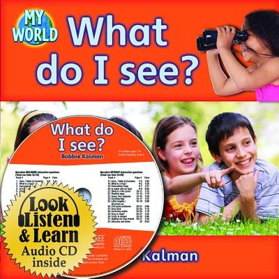 What Do I See? - CD + Hc Book - Package by Kalman, Bobbie
