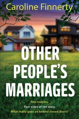 Other People's Marriages by Finnerty, Caroline
