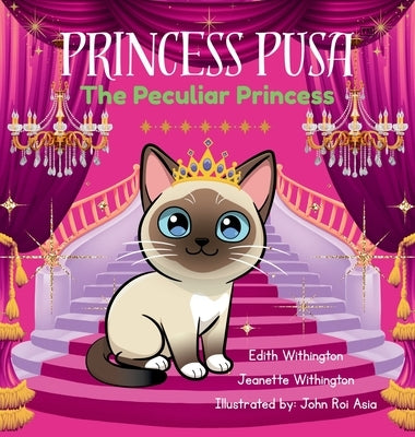 Princess Pusa: The Peculiar Princess by Withington, Jeanette