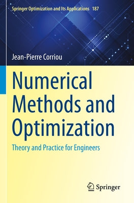 Numerical Methods and Optimization: Theory and Practice for Engineers by Corriou, Jean-Pierre