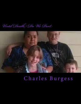 Until Death Do We Part by Burgess, Charles Loyd
