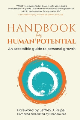 Handbook for Human Potential: An Accessible Guide to Personal Growth by Zas, Chandra